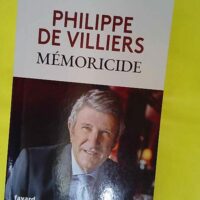 Mémoricide - Philippe de Villiers