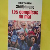 Les Complices du mal - Omar Youssef Souleimane