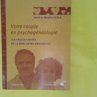 Votre couple en psychogénéalogie - Les enjeux cachés de la rencontre amoureuse - Hervé Scala