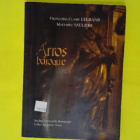 Arros baroque - Françoise-Claire Legrand