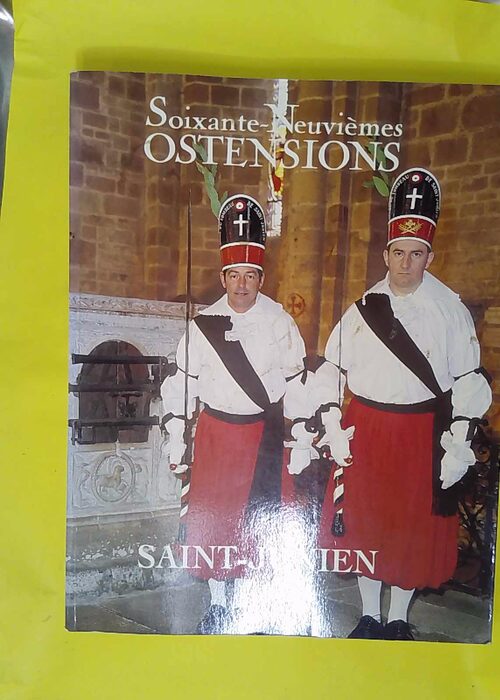 Soixante-neuvièmes ostensions de Saint-Junien – Alain Mingaud Soixante-neuvièmes ostensions de Saint-Junien – Alain Mingaud