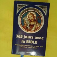 365 Jours Avec La Bible - René Lejeune