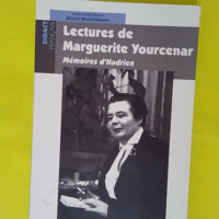 Lectures De Marguerite Yourcenar – Bruno Blanckeman Lectures De Marguerite Yourcenar - Bruno Blanckeman