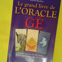 L oracle Gé - Gérard Barbier