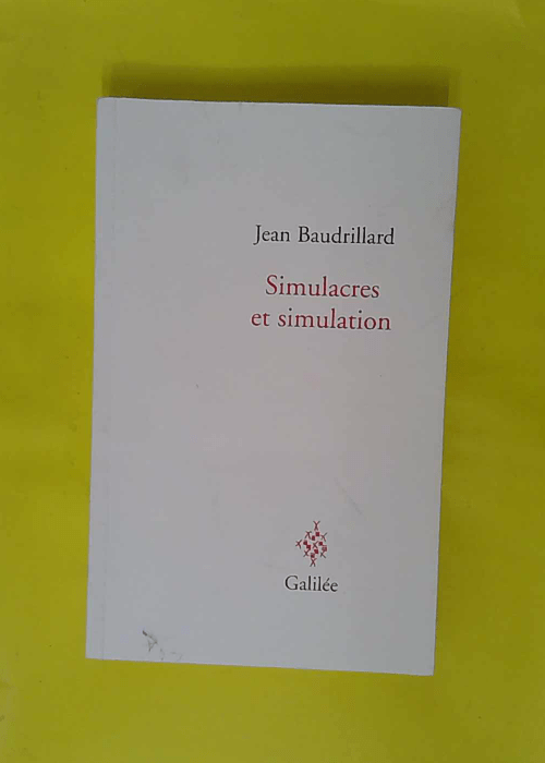 Simulacres Et Simulation – Jean Baudrillard Simulacres Et Simulation – Jean Baudrillard