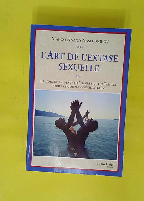 art De extase Sexuelle – La Voie De... art De extase Sexuelle – La Voie De...