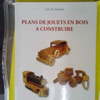 Plans De Jouets En Bois A Construire – Luc Saint-Amour Plans De Jouets En Bois A Construire - Luc Saint-Amour