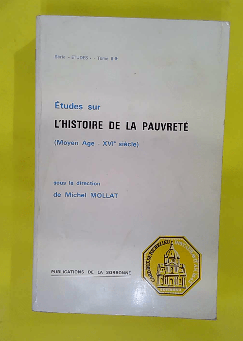 Études sur histoire de la pauvreté – Moyen age XVIe siecle – Michel … Études sur histoire de la pauvreté – Moyen age XVIe siecle – Michel …