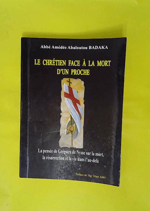 Les chrétiens face à la mort d un proche – Père Amédée Abaloutou Badaka Les chrétiens face à la mort d un proche – Père Amédée Abaloutou Badaka