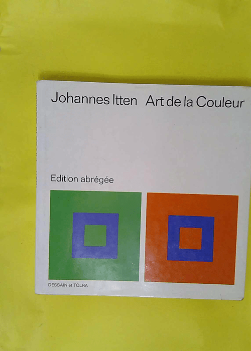 Art De La Couleur – Johannes Itten Art De La Couleur – Johannes Itten