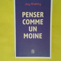 Penser comme un moine - Jay Shetty
