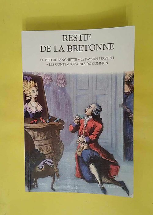 Le Pied de Fanchette – Le paysan perverti – Restif de la Bretonne Le Pied de Fanchette – Le paysan perverti – Restif de la Bretonne