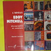 argus Eddy Mitchell – Discographie et... L argus Eddy Mitchell - Discographie et cotations - Daniel Lesueur