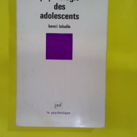 Psychologie des adolescents - Henri Lehalle