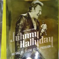 Johnny Hallyday – Ans De Scène Et De... Johnny Hallyday - 60 Ans De Scène Et De Passion - Jean-François Chenut