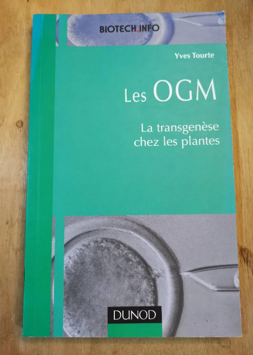 Les Ogm – La Transgenèse Chez Les Plantes – Tourte Yves