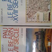Pau et le bearn au xviiie siecle – 2 tomes – Desplat Pau et le bearn au xviiie siecle - 2 tomes - Desplat