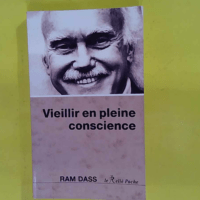 Vieillir en pleine conscience - Ram Dass