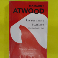 La Servante écarlate - Nouvelle traduction - Margaret Atwood