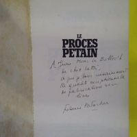 Le Proces Petain – Dédicacé par auteur... Le Proces Petain – Dédicacé par auteur...