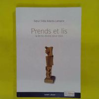 Prends et lis - La lectio divina pour tous - Odile Adenis-Lamarre