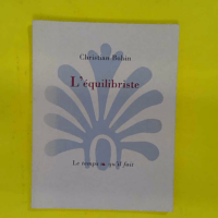 L Equilibriste - Christian Bobin
