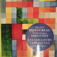 Les Couleurs expliquées en images - Michel Pastoureau