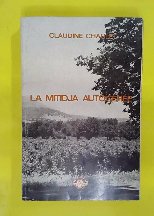 La Mitidja Autogeree – Chaulet Claudine La Mitidja Autogeree – Chaulet Claudine