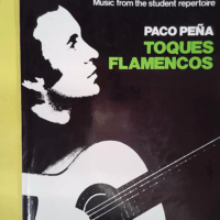 Toques Flamencos – Paco Pena Toques Flamencos - Paco Pena