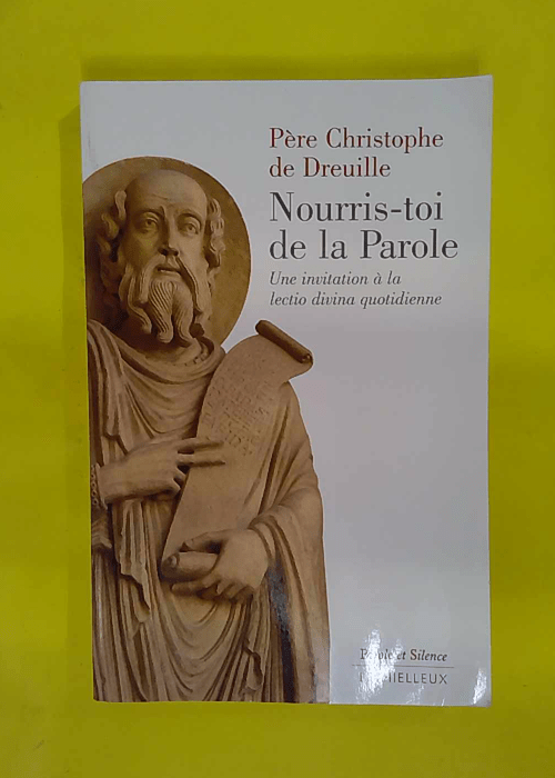Nourris-Toi De La Parole Une Invitation À La... Nourris-Toi De La Parole Une Invitation À La...