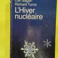 Hiver nucléaire – Carl Sagan L Hiver nucléaire - Carl Sagan