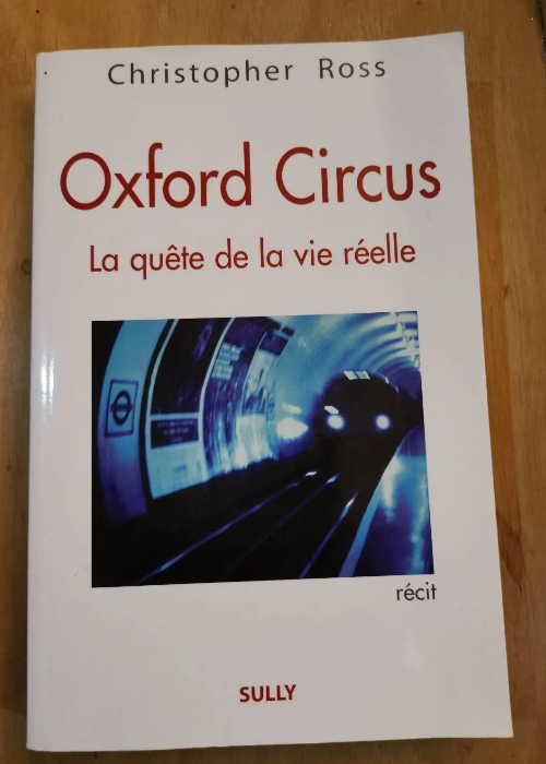 Oxford Circus – La Quête De La Vie Réelle – Ross Christopher