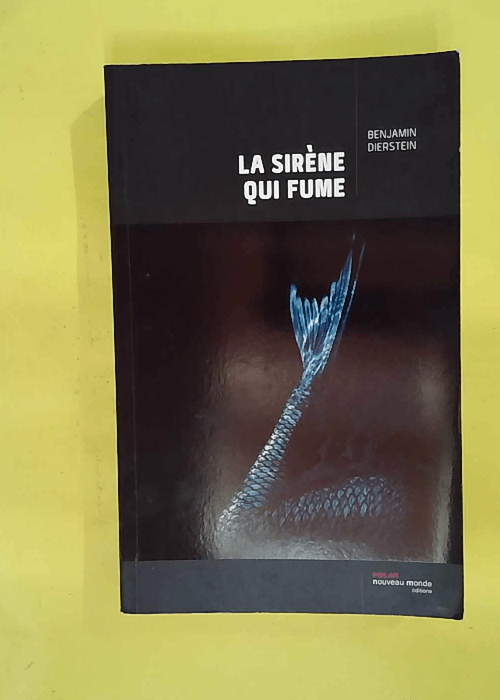La sirène qui fume – Prix découverte polar Sang-froid – Benjamin Die… La sirène qui fume – Prix découverte polar Sang-froid – Benjamin Die…