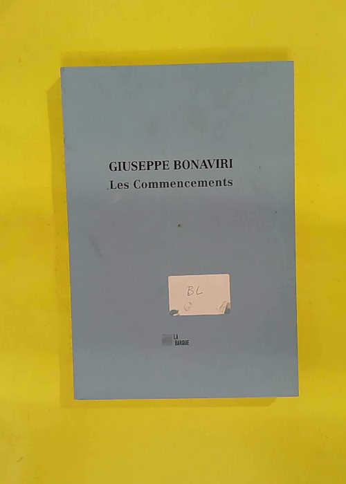 Les commencements – Giuseppe Bonaviri Les commencements – Giuseppe Bonaviri