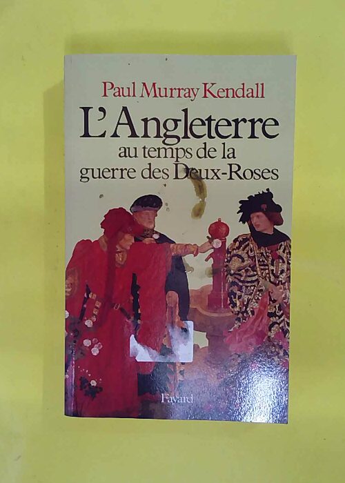 Angleterre au temps de la guerre des Deux-Roses... Angleterre au temps de la guerre des Deux-Roses...