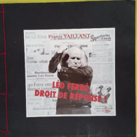 Léo Ferré Droit de réponse ! - Frantz Vaillant