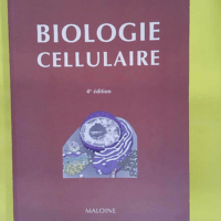 Biologie cellulaire 4e ed. - Yann Bassaglia