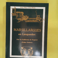 Marsillargues En Languedoc - Fief De Guillaume De Nogaret Petite Geneve - Daumas