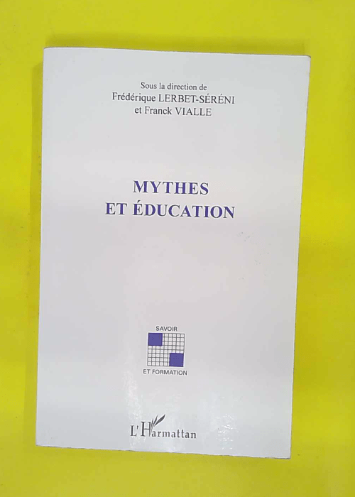 Mythes et éducation – Franck Vialle Mythes et éducation – Franck Vialle
