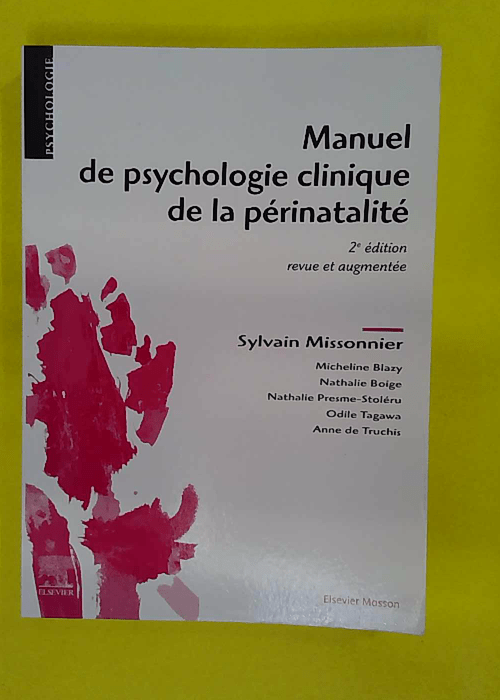 Manuel de psychologie clinique de la périnatalité – De La Perinalite ̵… Manuel de psychologie clinique de la périnatalité – De La Perinalite ̵…