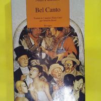 Bel Canto – Ann Patchett Bel Canto - Ann Patchett