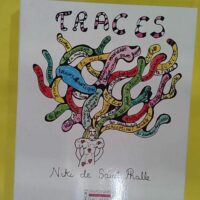 Traces – Niki de Saint Phalle Traces - Niki de Saint Phalle