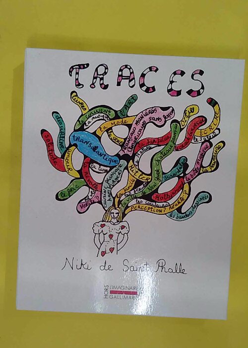 Traces – Niki de Saint Phalle Traces – Niki de Saint Phalle