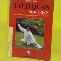 Tai Ji Quan - Style Chen - Xian Wang