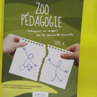 Zoo Pedagogie – tome 1 – Eduquer au Respect de la Diversite Animale … Zoo Pedagogie - tome 1 - Eduquer au Respect de la Diversite Animale - Corinne Di Trani Zimmermann