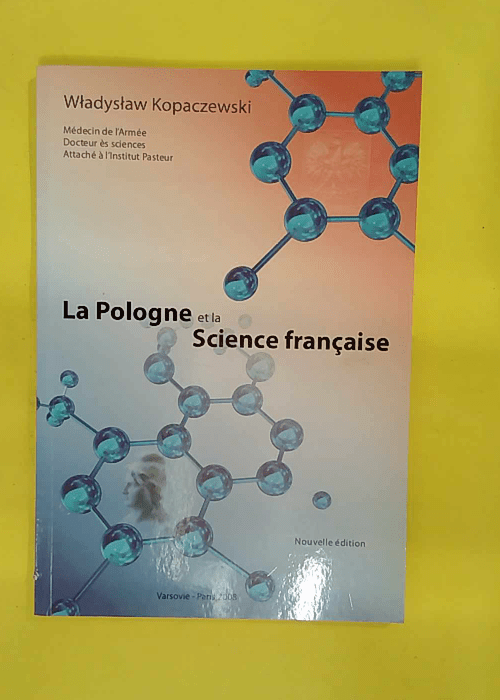 La Pologne et la science française – Wladyslaw... La Pologne et la science française – Wladyslaw...