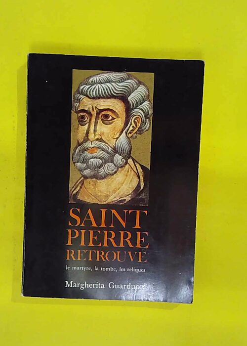 Saint Pierre retrouvé – Le martyre la tombe... Saint Pierre retrouvé – Le martyre la tombe...