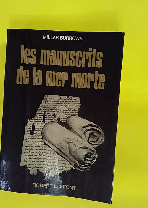 Les manuscrits de la mer morte – Millar... Les manuscrits de la mer morte – Millar...
