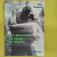 Les Milliards Du Train De Neuvic – Guy Penaud Les Milliards Du Train De Neuvic - Guy Penaud