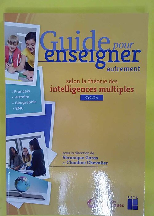 Guide pour enseigner autrement selon la théorie des intelligences multiples R… Guide pour enseigner autrement selon la théorie des intelligences multiples R…